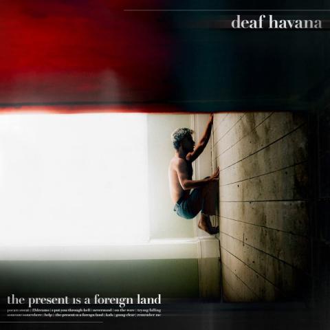 Deaf Havana: The Present is a Foreign Land
