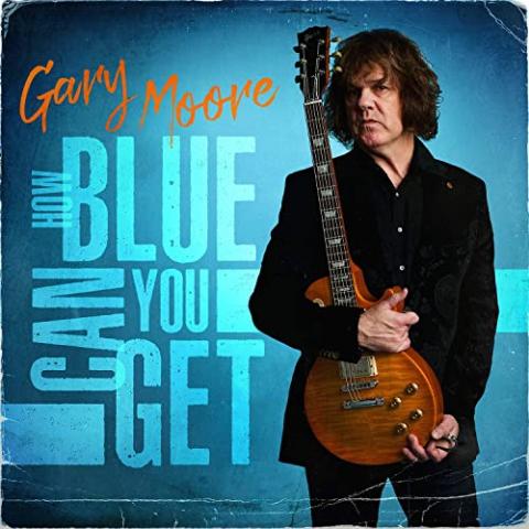 Album: Gary Moore - „How Blue Can You Get“